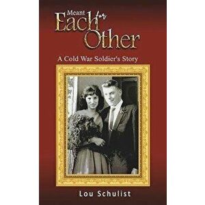 Meant for Each Other, Paperback - Lou Schulist imagine