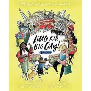 Little Kid, Big City!: London, Hardcover - Beth Beckman imagine