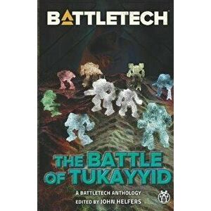 BattleTech: The Battle of Tukayyid, Paperback - Jason Schmetzer imagine