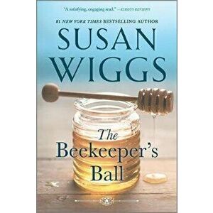 The Beekeeper's Ball, Paperback - Susan Wiggs imagine