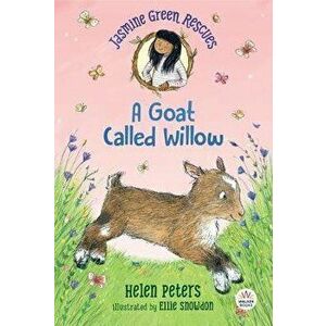 Jasmine Green Rescues: A Goat Called Willow, Paperback - Helen Peters imagine