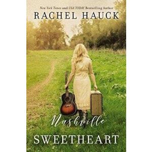 Nashville Sweetheart, Paperback - Rachel Hauck imagine