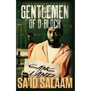 The Gentlemen of D-Block, Paperback - Sa'id Salaam imagine