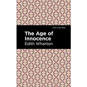 The Age of Innocence, Paperback imagine