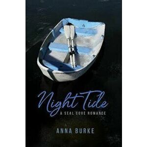 Night Tide, Paperback - Anna Burke imagine