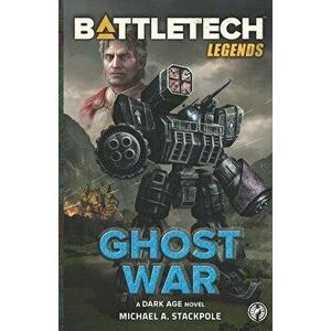 BattleTech Legends: Ghost War, Paperback - Michael a. Stackpole imagine