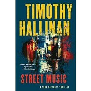 Street Music, Paperback - Timothy Hallinan imagine