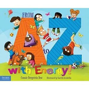 From A to Z with Energy!: 26 Ways to Move and Play, Hardcover - Connie Bergstein Dow imagine