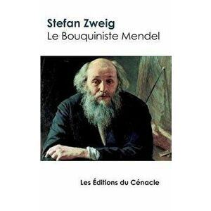 Le Bouquiniste Mendel: édition enrichie, Paperback - Stefan Zweig imagine