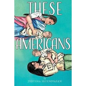These Americans, Paperback - Jyotsna Sreenivasan imagine