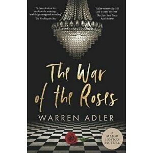 The War of the Roses: The 40th Anniversary Edition, Paperback - Warren Adler imagine