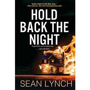 Hold Back the Night, Paperback - Sean Lynch imagine
