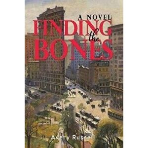 Finding the Bones, Paperback - Avery Russell imagine