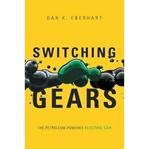 Switching Gears, Paperback - Dan K. Eberhart imagine
