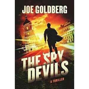 The Spy Devils, Paperback - Joe Goldberg imagine