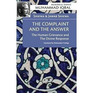 Shikwa & Jawab Shikwa: THE COMPLAINT AND THE ANSWER: The Human Grievance and the Divine Response, Paperback - Abdussalam Puthige imagine