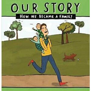 Our Story - How We Became a Family (24): Solo dad families who used egg donation & surrogacy - twins, Paperback - *** imagine