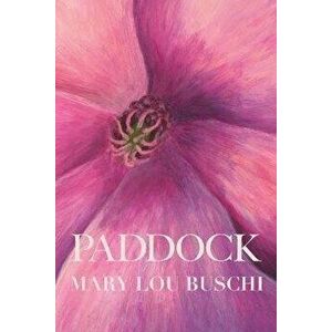 Paddock, Paperback - Mary Lou Buschi imagine