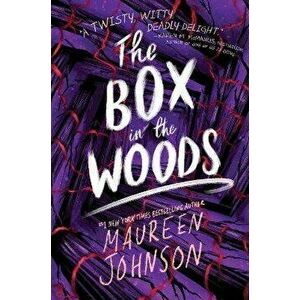 The Box in the Woods, Hardcover - Maureen Johnson imagine