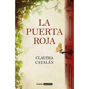 La Puerta Roja / The Red Door, Paperback - Claudia Catalán imagine