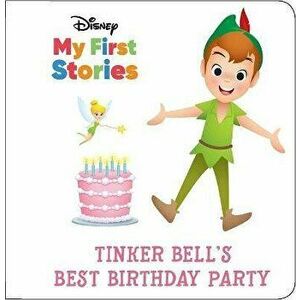 Disney My First Stories: Tinker Bell's Best Birthday Party, Hardcover - *** imagine