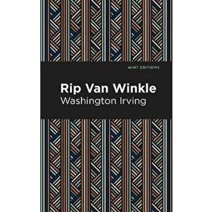 Rip Van Winkle, Paperback - Washington Irving imagine