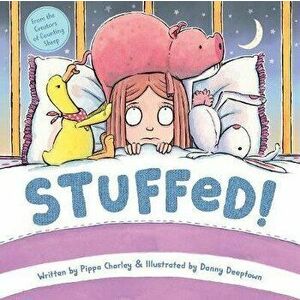 Stuffed!, Hardcover - Pippa Chorley imagine