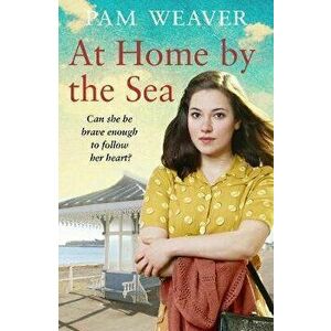 At Home by the Sea, Paperback - Pam Weaver imagine