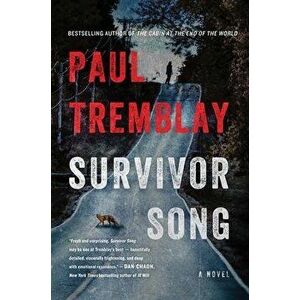 Survivor Song, Paperback - Paul Tremblay imagine
