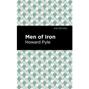 Men of Iron, Hardcover - Howard Pyle imagine