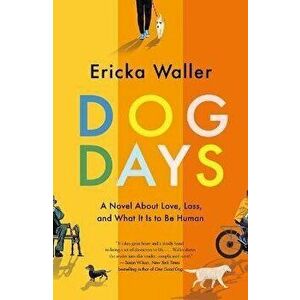 Dog Days, Paperback - Ericka Waller imagine