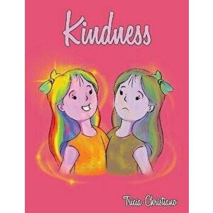 Kindness, Paperback - Tricia Christiano imagine