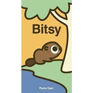 Bitsy, Board book - Paola Opal imagine