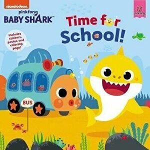 Baby Shark: Time for School!, Hardcover - *** imagine