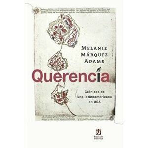 Querencia: Crónicas de una latinoamericana en USA, Paperback - Sandra C. Fernández imagine