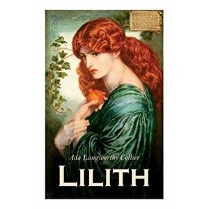 Lilith, Paperback - Ada Langworthy Collier imagine