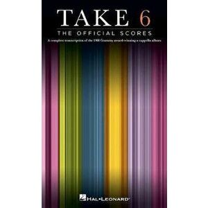 Take 6: The Official Scores, Paperback - *** imagine