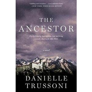 The Ancestor, Paperback - Danielle Trussoni imagine