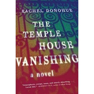 The Temple House Vanishing, Paperback - Rachel Donohue imagine