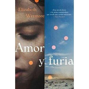 Valentine \ Amor Y Furia (Spanish Edition), Paperback - Elizabeth Wetmore imagine