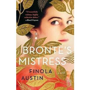 Bronte's Mistress, Paperback - Finola Austin imagine