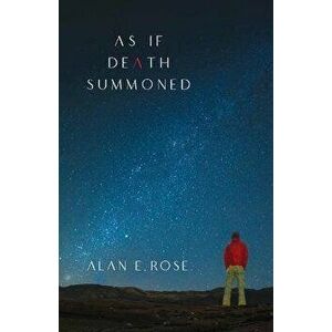 As If Death Summoned: A Novel of the AIDS Epidemic, Paperback - Alan Rose imagine