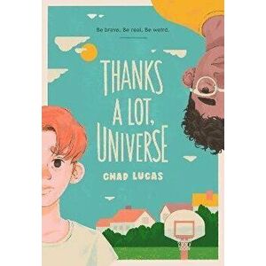 Thanks a Lot, Universe, Hardcover - Chad Lucas imagine