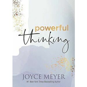 Powerful Thinking, Hardcover - Joyce Meyer imagine