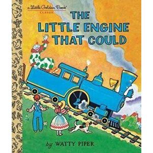 The Little Engine That Could, Hardcover - Watty Piper imagine