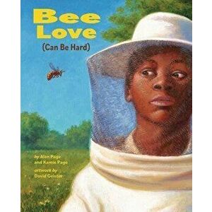 Bee Love (Can Be Hard), Hardcover - Alan Page imagine