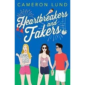 Heartbreakers and Fakers, Hardcover - Cameron Lund imagine