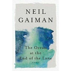 The Ocean at the End of the Lane, Paperback - Neil Gaiman imagine