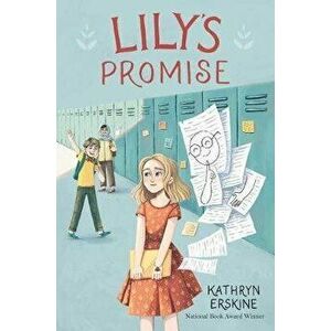 Lily's Promise, Hardcover - Kathryn Erskine imagine