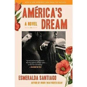 America's Dream, Paperback - Esmeralda Santiago imagine